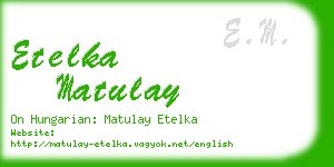 etelka matulay business card
